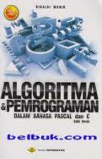 Algoritma dan Pemrograman: dalam Bahasa Pascal dan C