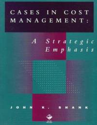 Case In Cost Management: A Strategic Emphasis