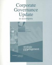 Corporate Governance Update for Use with Strategic Management: Creating Competitive Advantages