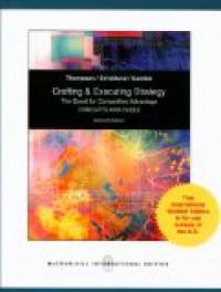 Crafting and Executing Strategy: The Quest for Competitive Advantage: Concepts and Cases 16 Ed.