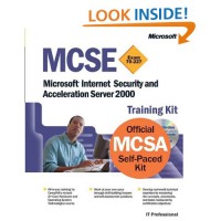 MCSE eXAM 70-227 Microsoft Internet Security and Acceleration Server 2000