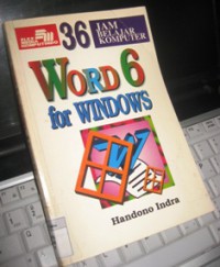 36 jam belajar komputer Word 6 for Windows