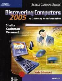 Discovering Computer 2005: A Gateway to Information