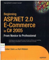 Beginning ASP.NET 2.0 E-Commerce in C# 2005: From Novice to Professional
