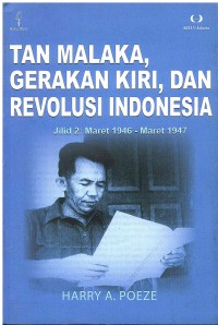 Tan Malaka, Gerakan Kiri, dan Revolusi Indonesia, Jilid 2: Maret 1946-Maret 1947