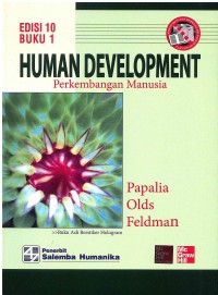 Human Development: Perkembangan Manusia Buku 1 Edisi 10