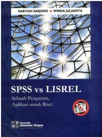 SPSS VS LISRELL: Sebuah Pengantar, Aplikasi untuk Riset