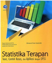 Statistika Terapan: Teori, Contoh Kasus, dan Aplikasi dengan SPSS
