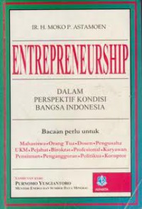 Entrepreneurship: dalam perspektif kondisi bangsa Indonesia
