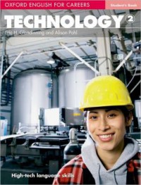 Technology 2 Oxford English for Careers: Student`s Book