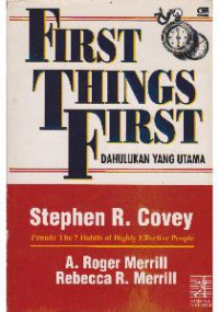 First Things First: Dahulukan Yang Utama