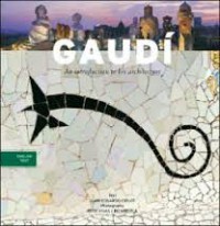 Gaudi: An Introduction to his Architecture