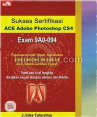 Sukses Sertifikasi ACE Adobe Photoshop CS4