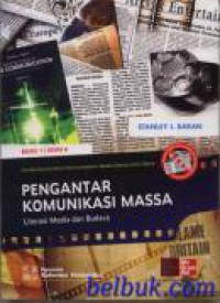 Pengantar Komunikasi Massa: Literasi Media dan Budaya Buku 1 6 Ed.