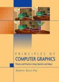 Principles of Computer Graphics: Theory and Practice Using OpenGL and Maya