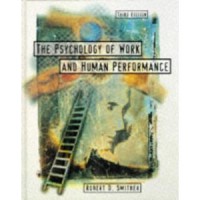 The Psychology of Work and Human Performance 3 Ed.