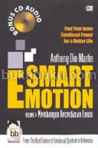 Smart Emotion Volume 1: Membangun Kecerdasan Emosi