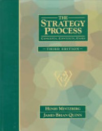 The Strategy Process: Concepts, Contexts, Cases 3 Ed.