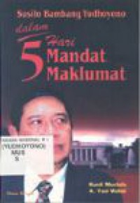 Susilo Bambang Yudhoyono: dalam 5 hari Mandat Maklumat