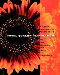 Total Quality Management: a Cross Functional Perspective