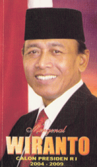 Mengenal Wiranto: calon presiden RI 2004-2009