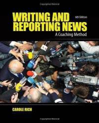 Writing and Reporting News: A Coaching Method 6 Ed.