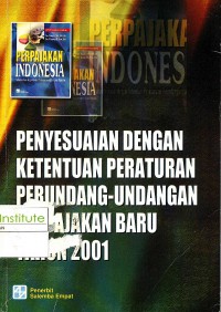 Penyesuaian Dengan ketentuan Peraturan Perundang-Undangan Perpajakan Baru Tahun 2001