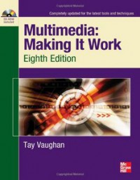 Multimedia: Making It Work