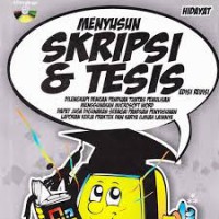 Menyusun Skripsi & Tesis: dilengkapi dengan panduan tuntas penulisan menggunakan microsoft word