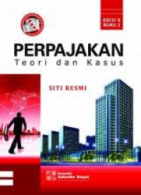 Perpajakan: Teori dan Kasus. Edisi 6. Buku 2