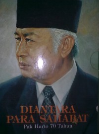 Diantara para sahabat: Pak Harto 70 tahun