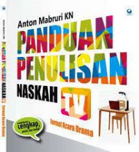 Panduan Penulisan Naskah TV: Format Acara Drama