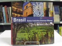 Brasil : Outros Caminhos Diversos Olhares