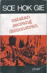 Soe Hok Gie: Catatan Seorang Demonstran