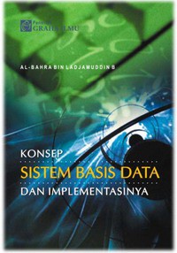 Konsep Sistem Basis Data dan Implementasinya