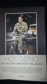 Hoegeng: Polisi teladan dan menteri Teladan