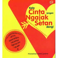 Kalo Cinta Jangan Ngajak setan dong !