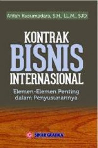 Kontrak Bisnis Internasional: Elemen- Elemen Penting dalam Penyusunannya