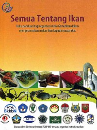 Semua Tentang Ikan: Buku Panduan Bagi Organisasi Mitra Gemar Ikan dalam Masyarakat mempromosikan ikan kepada masyarakat