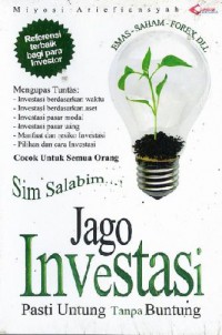 Sim Salabim...! Jago Investasi Pasti Untung Tanpa Buntung