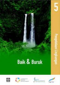 Pengelolaan Lingkungan: Baik & Buruk