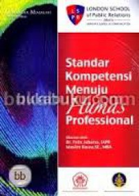 Standar Kompetensi Menuju Humas Profesional