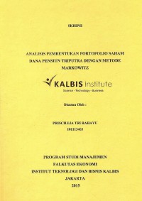 Analisis Pembentukan Portofolio Saham Dana Pensiun Triputra Dengan Metode Markowitz