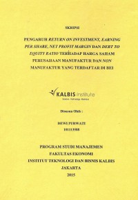 Pengaruh Return On Investment, Earning Per Share, Net Profit Margin dan Debt to Equity Ratio Terhadap Harga Saham Perusahaan Manufaktur dan Non Manufaktur yang Terdaftar di BEI