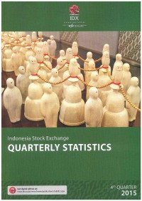 Indonesia Stock Exchange: Quarterly Statistics | 4th Quarter 2015