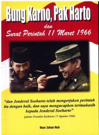 Bung Karno, Pak Harto dan Surat Perintah 11 Maret 1966