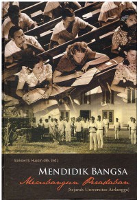 Mendidik Bangsa: Membangun Peradaban | Sejarah Universitas Airlangga