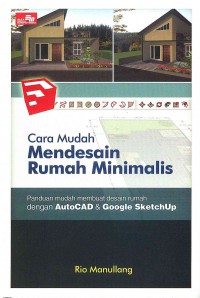 Cara mudah mendesain rumah minimalis