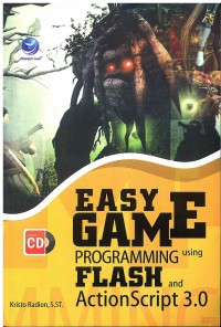 Easy Game Programming using Flash and ActionScript 3.0