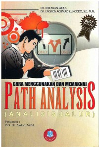 Cara Menggunakan dan Memakai Path Analysis